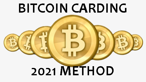 Bitcoin carding 2021 method